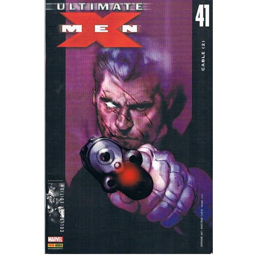 Ultimate X-Men   N°41 - Cable (2) - Collector Édition