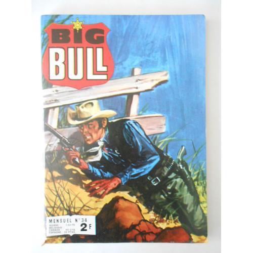 Big Bull N°34 .La Ballade Des Traites