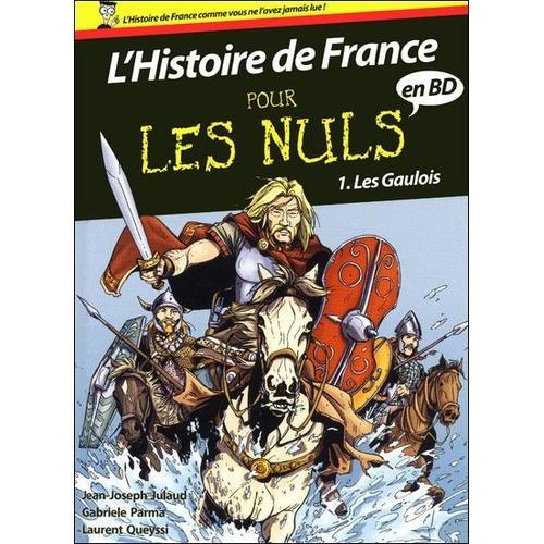 L'histoire De France Pour Le Nuls - Les Gaulois