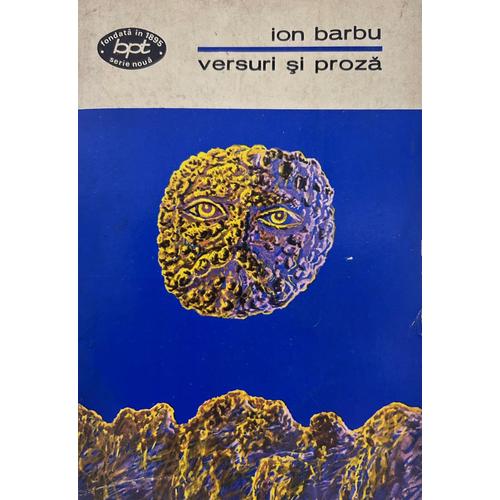 Ion Barbu - Versuri Si Proza