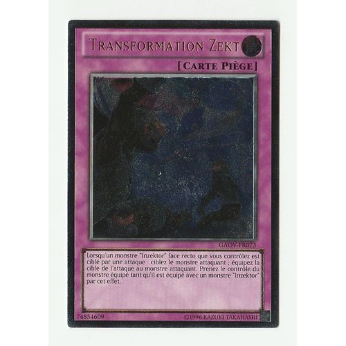 Yu-Gi-Oh! - Gaov-Fr073-Ul - Transformation Zekt - Ultimate Rare
