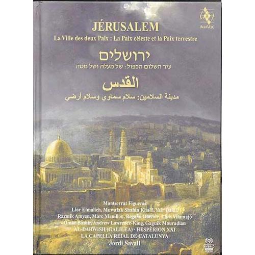 Jérusalem : La Ville Des Deux Paix, La Paix Céleste Et La Paix Terrestre