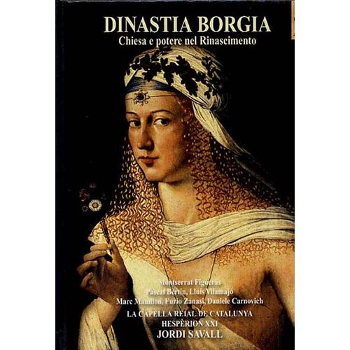 Dinastia Borgia : Chiesa E Potere Nel Rinascimento