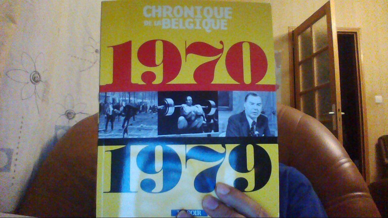 Chronique de la Belgique 1970 1979 tome 9