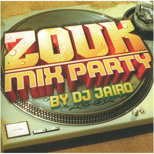 Zouk Mix Party By Dj Jairo