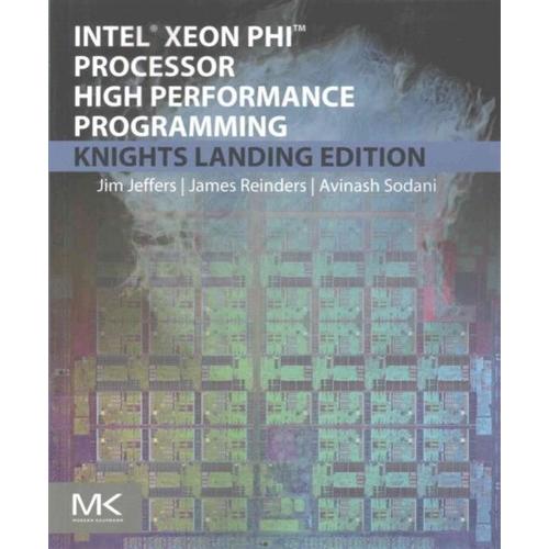 Intel Xeon Phi Processor High Performance Programming