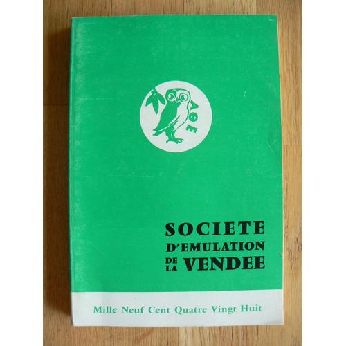Société D'émulation De La Vendée. Annuaire 1988. 135ème Année