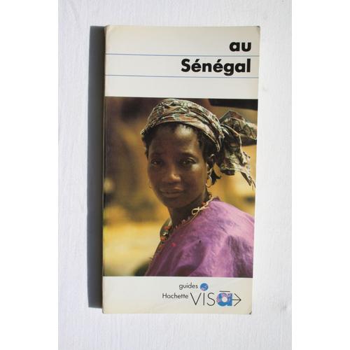 Au Sénégal - Guide Hachette Visa