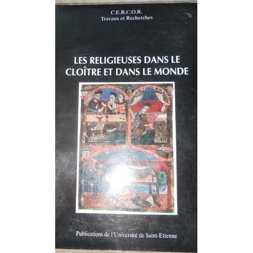 Les Religieuses Dans Le Cloître Et Dans Le Monde - Des Origines À Nos Jours, Actes
