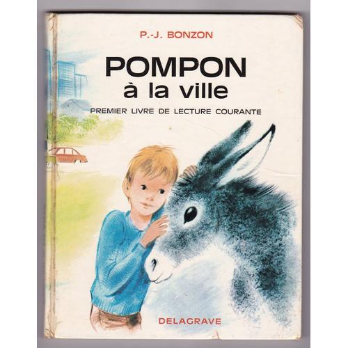 Pompon À La Ville Premier Livre De Lecture Courante (Suite) Illustré Par Romain Simon