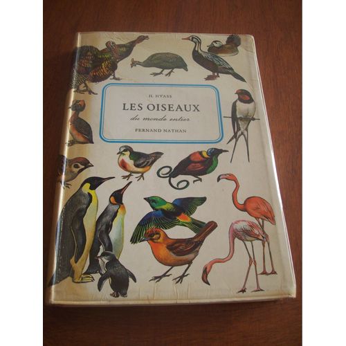 Les Oiseaux Du Monde Entier  Préface Du Professeur Jean Dorst Illustration De W. Eigener