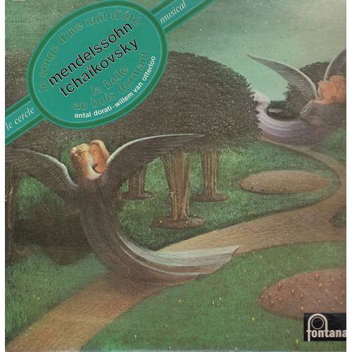 Félix Mendelssohn: Le Songe D'une Nuit D'été - Piotr Illitch Tchaikovsky: La Belle Au Bois Dormant