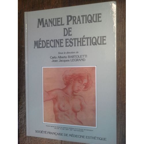 Manuel De La Médecine Esthétique - Carlo Alberto Bartoletti & Jacques Legrand