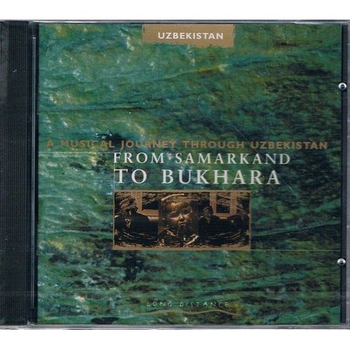 Ouzbekistan : Da Samarcande A Bukhara, Un Voyage Musical