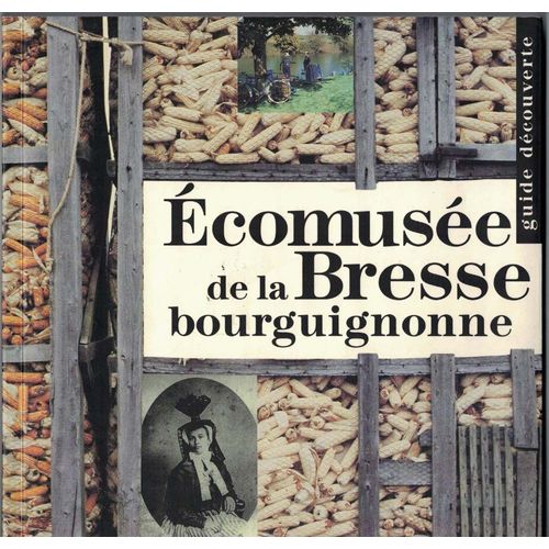 Ecomusée De La Bresse Bourguignonne