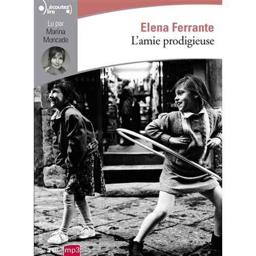 L'amie Prodigieuse Tome 1 - Enfance, Adolescence (2cd Audio Mp3) Lu Par Marina Moncade