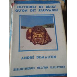 Histoires De Bêtes Qu'on Dit Sauvages
