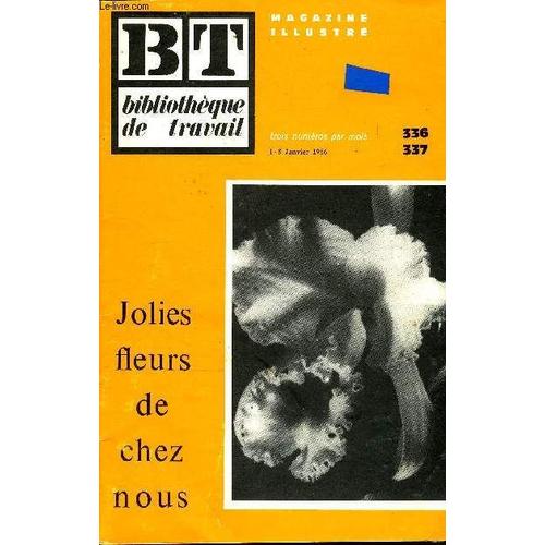 Bibliotheque De Travail N°336-337 - Jolies Fleurs De Chez Nous