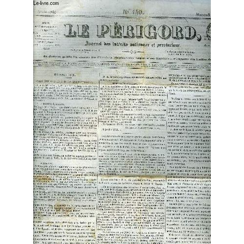 Le Perigord Journal Des Interets Nationaux Et Provinciaux N°149 1844 -  Périgueux Viste Des Écoles A M.De Chateaubriand - Tal Para Cual - Situation Quotidienne - Chemin De Fer Du Centre - ...