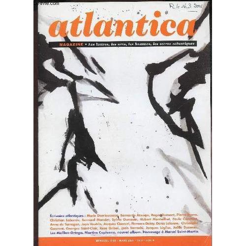 Atlantica - N°86 - Mars 2001 / Ecrivains Atlantiques / Marie Darrieussecq, Bernardo Atxaga; Roger Dumont; Pierre Brana, Christian Laborde, Bernard Manciet, Sylvie Germain, Etc..
