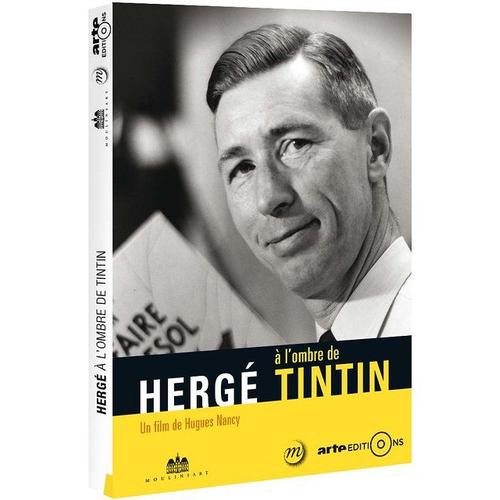 Hergé, À L'ombre De Tintin