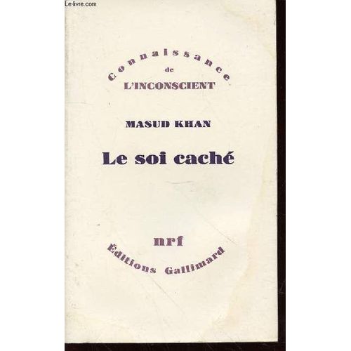 Le Soi Cache - Collection Connaissance De L'inconscient.