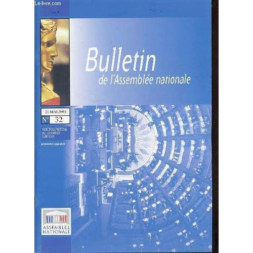 Bulletin De L'assemblee Nationale N°32 - Débats : Sur L'assurance Maladie Et La Politique De Santé, Chasse, Egalité Des Chances Des Territoires Et Revitalisation De L'économie Rurale ...