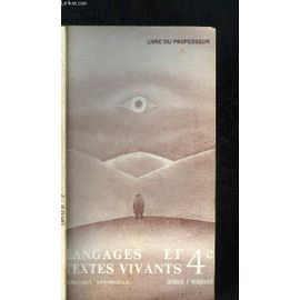 Langages Et Textes Vivants - Expression Personnelle 4e À L'usage Des Professeurs : Methodologie, Suggestions, Corriges - Livre Du Professeur