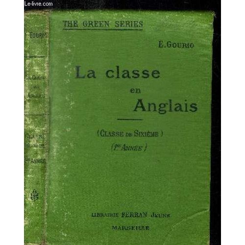 La Classe En Anglais (Classe De Sixieme) (1ere Annee) - 5e Edition