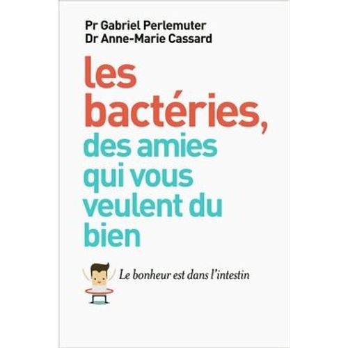 Les Bacteries, Des Amies Qui Vous Veulent Du Bien