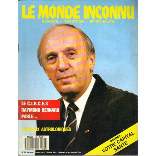 Le Monde Inconnu  N° 96 : Le Circes Raymond Bernard Parle , Jumeaux Astrologiques