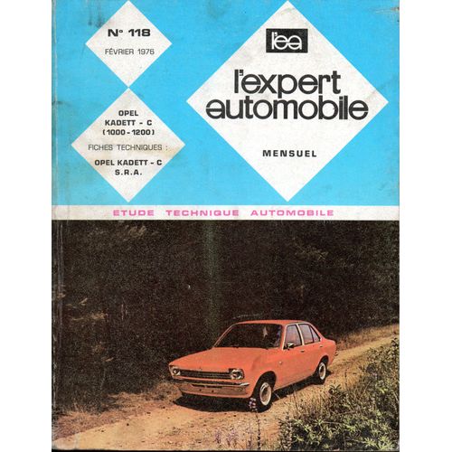 Revue Technique L'expert Automobile N° 118 Opel Kadett C 1000 Et 1200