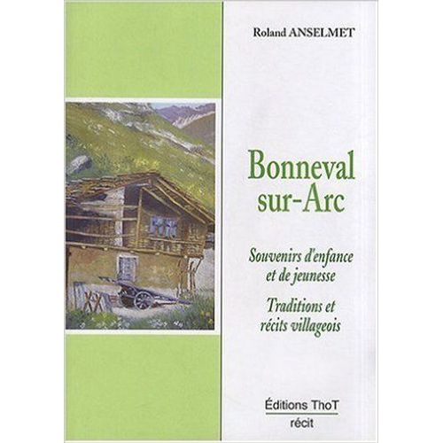 Bonneval-Sur-Arc, Autrefois