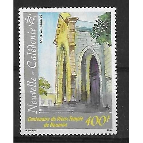 Nouvelle-Caledonie Poste Aerienne 1993 : Centenaire Du Vieux Temple De Nouméa : Porche De L'édifice - Timbre 400 F. Multicolore Neuf ** Cote 10,50 : 