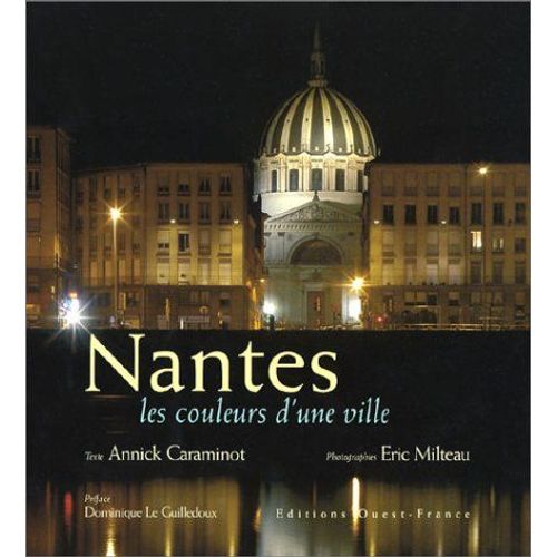 Nantes, Les Couleurs D'une Ville