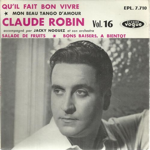 Vol. 16 - Qu'il Fait Bon Vivre (Delanoé - Aber - Marbot) - Mon Beau Tango D'amour (Noguez - Barcelere - Desbois) / Salade De Fruits (Canfora - Roux) - Bons Baiser, À Bientot (Denoncin - Capez) 