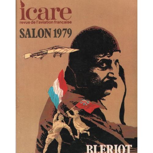 Revue Icare N° 89 / Salon 1979 / Louis Bleriot