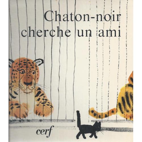 Les Contes Du Hibou N° 19 : Chaton Noir Cherche Un Ami ( Livre Illustré Pour Enfants / Littérature Jeunesse )