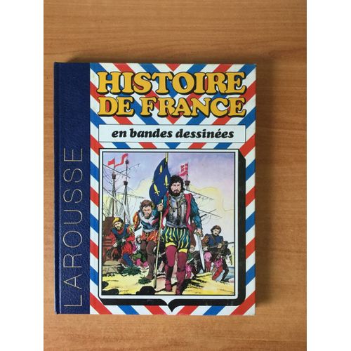 Histoire De France En Bandes Dessinees 4 : De Louis Xi A Louis Xiii, L'universelle Aragne Le Roi Magnifique