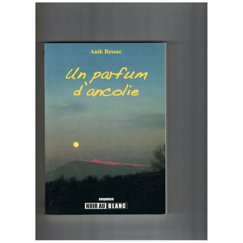 Un Parfum D'ancolie