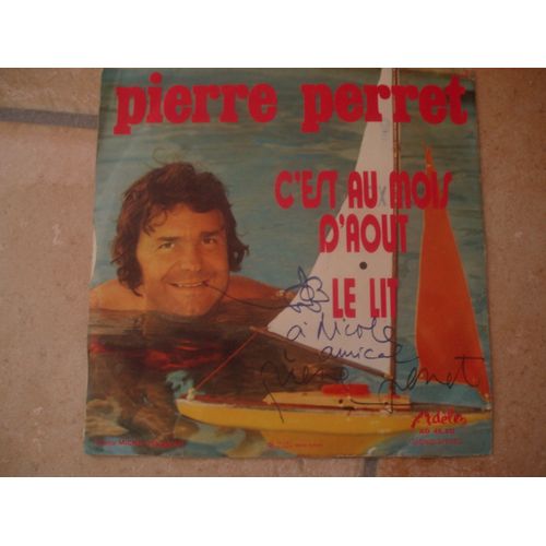 C'est Au Mois D'aout  /  Le Lit.   (Dedicace Originale)