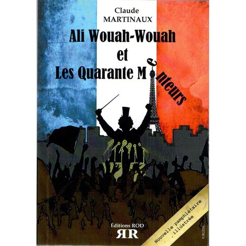 Ali Wouah-Wouah Et Les Quarantes Menteurs