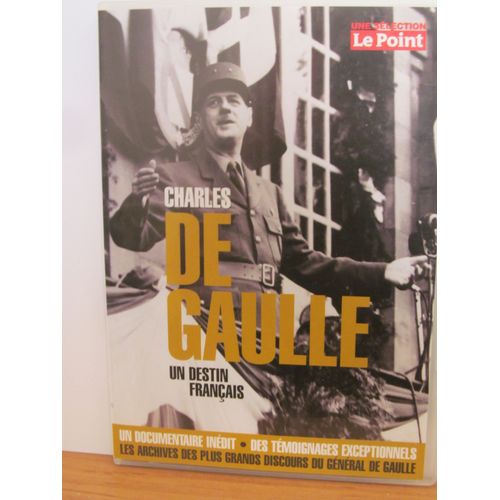 Charles De Gaulle - Un Destin Français