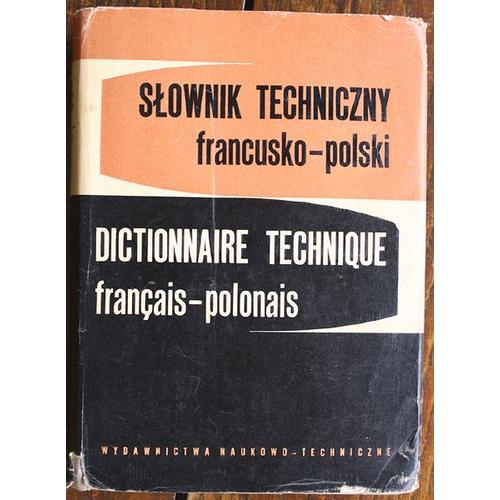 Dictionnaire Technique Français - Polonais Francusko - Polski