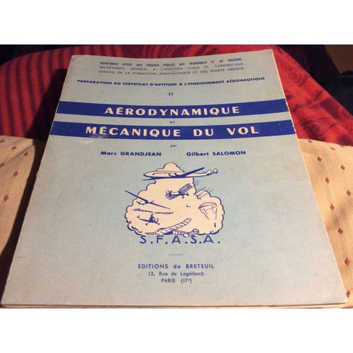 Aérodynamique Et Mécanique Du Vol (Tome 2 )