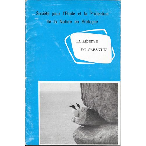 Société Pour L'etude Et La Protection De La Nature En Bretagne. " La Réserve Du Cap-Sizun"