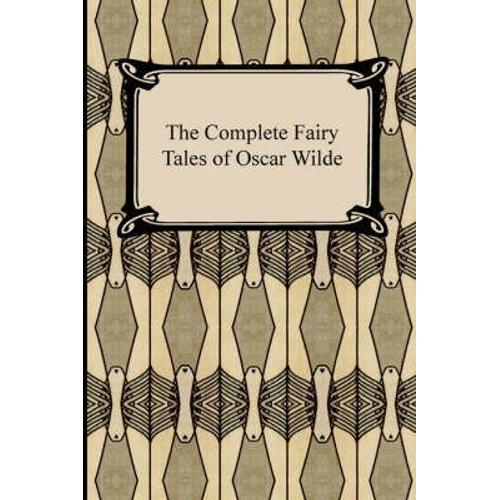 The Complete Fairy Tales Of Oscar Wilde