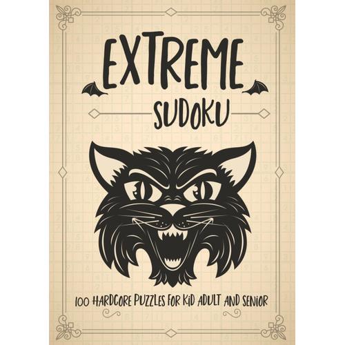 Extreme Sudoku-100 Hardcore Puzzles For Kid Adult And Senior: Brain Game Activity Book, Extreme Level Puzzles With Solutions, Big One Per Page, 5x7 Inches Pocket Size