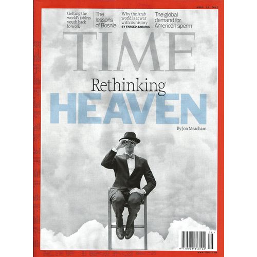 Time Vol.179 N°15 Rethinking Heaven/ Lessons Of Bosnia/ Granjon/ 50 Shades/ Sperm Donation