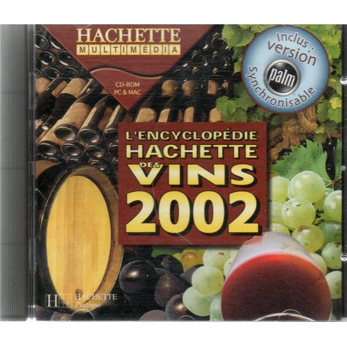 Encyclopédie Hachette Des Vins 2002